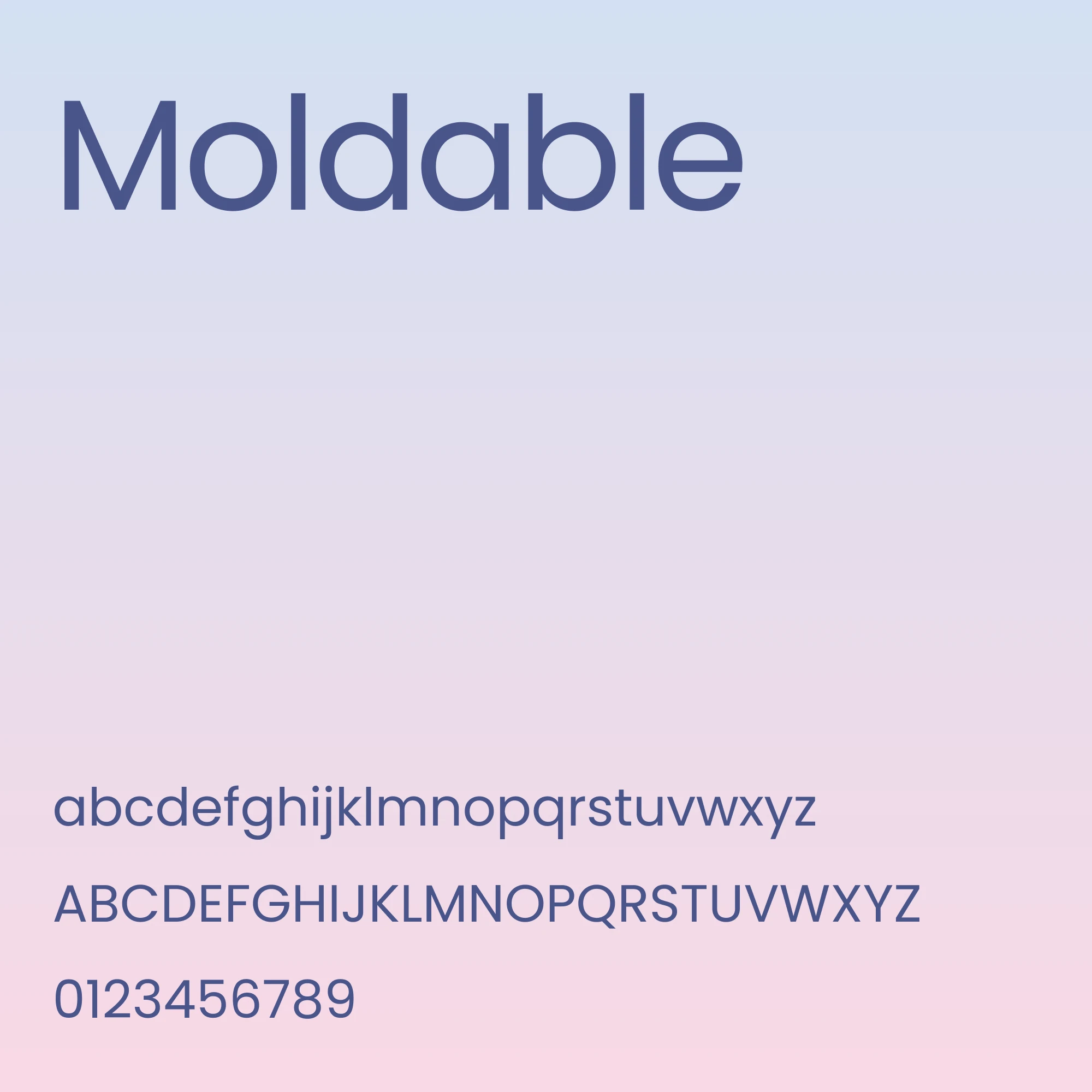 Moldable typography specimen: the wordmark “Moldable” above the full lowercase and uppercase alphabet and the numerals 0–9, set in periwinkle blue on a soft blue-to-pink gradient.
